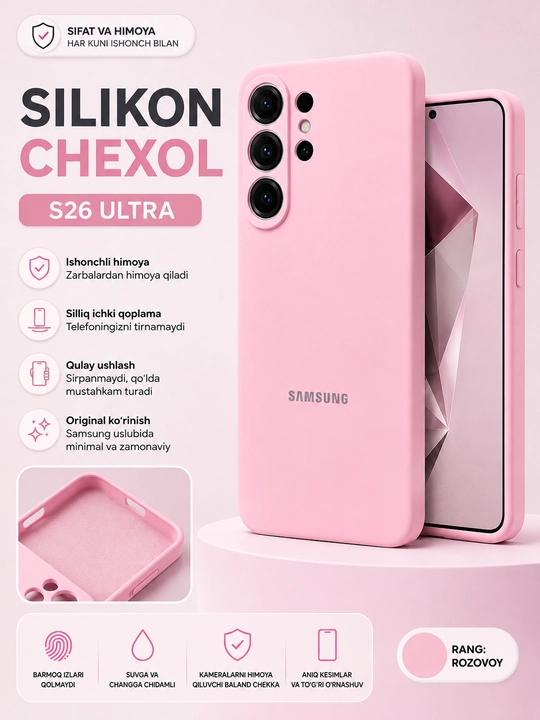 Samsung Galaxy S24, S25, S26 va Ultra modellari uchun yuqori sifatli silikon qoplamalar