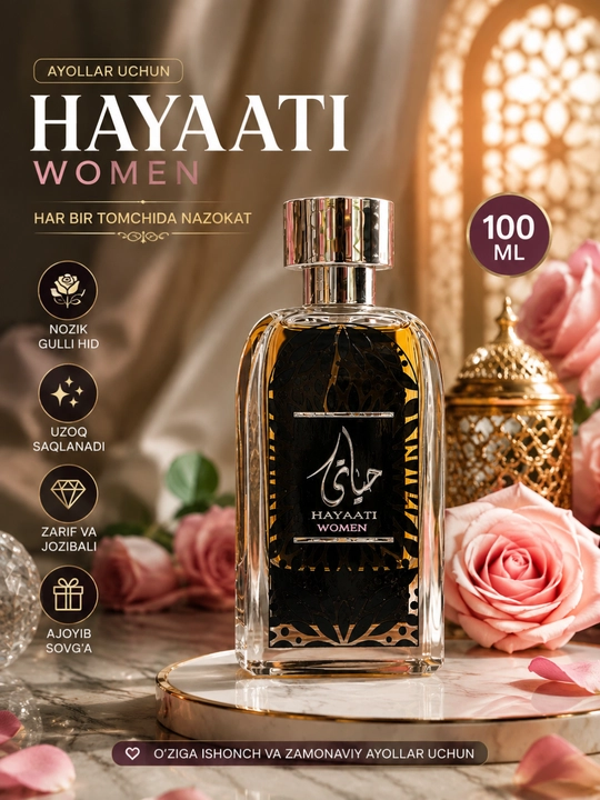 Hayati Women ayollar atiri 100 ml, nafis gul va meva iforli ayollar uchun parfyum suvi