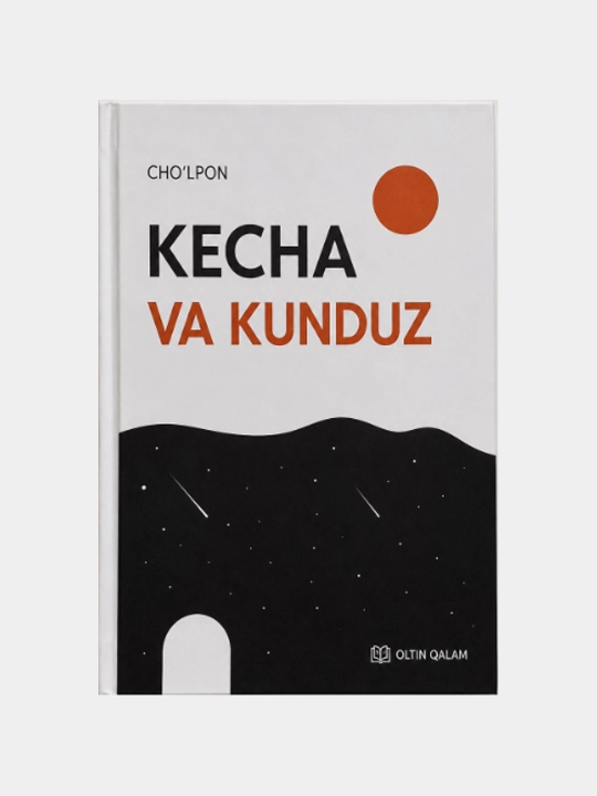 Kecha va kunduz — Abdulhamid Cho‘lpon - 