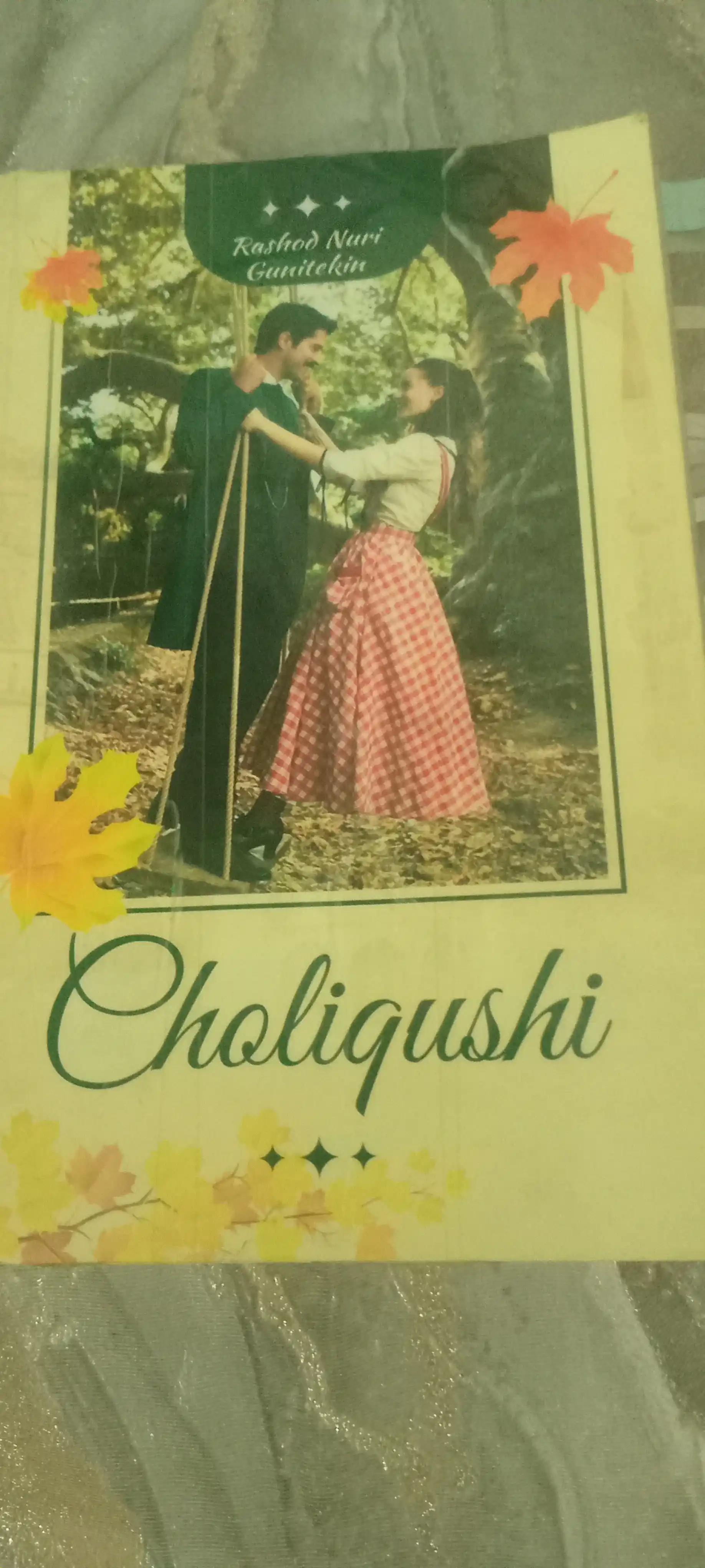 Choliqushi — Rashod Nuri Guntekin; Choliqushi va Tamg‘a nashri