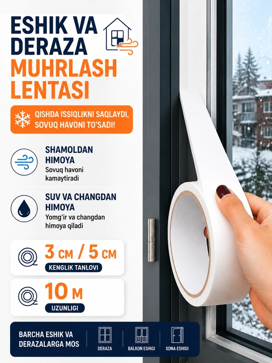 Deraza va eshiklar uchun o‘z-o‘zidan yopishadigan lenta, shamol va sovuqdan himoya - 