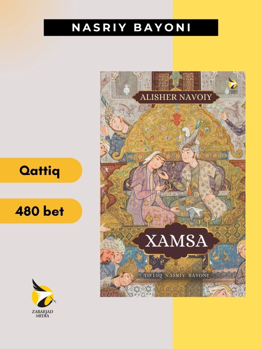 Xamsa, nasriy bayoni, Alisher Navoiy - 