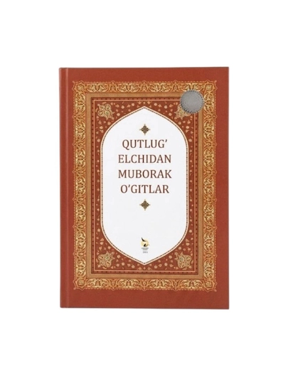 Qutlug elchidan muborak ogitlar