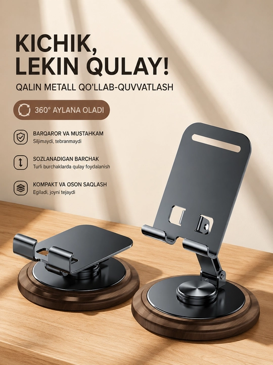 Telefon uchun stol ushlagichi, 360°, sozlanadigan, buklanadigan