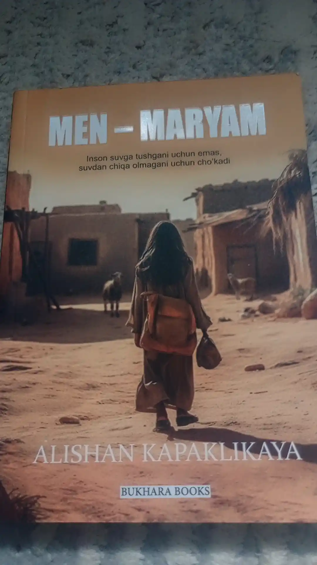 Men – Maryam kitobi Alishan Kapaklikaya Badiiy roman