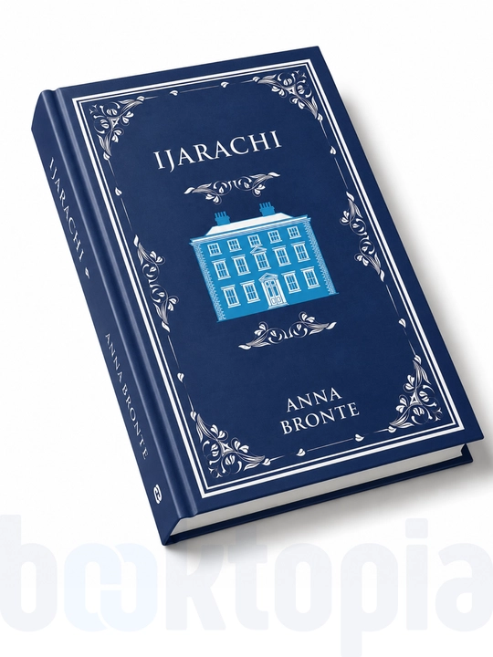 Ijarachi - Anna Bronte, psixologik roman