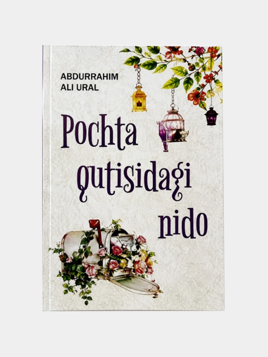 «Pochta qutisidagi nido» — Abdurrahim Ali Ural - 