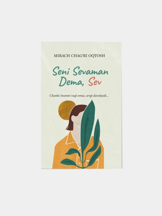Seni sevaman dema, Mirach Chag‘ri Oqtosh - 