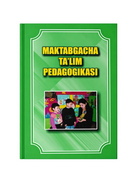 Maktabgacha ta`lim pedagogikasi - 