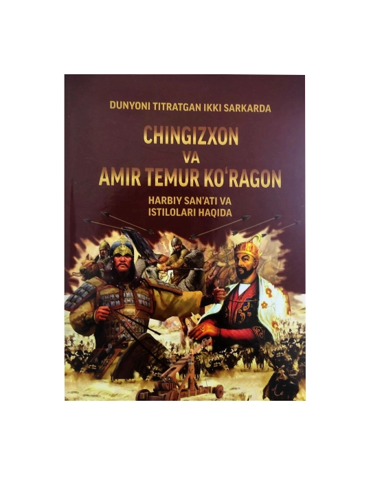 Chingizxon va Amir Temur Ko‘ragon harbiy san’ati - 