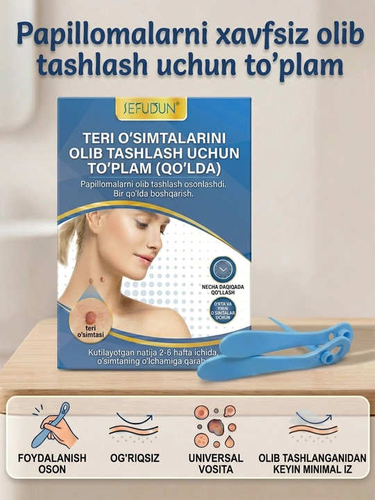Papilloma va teri o‘simtalarini xavfsiz olib tashlash uchun to‘plam