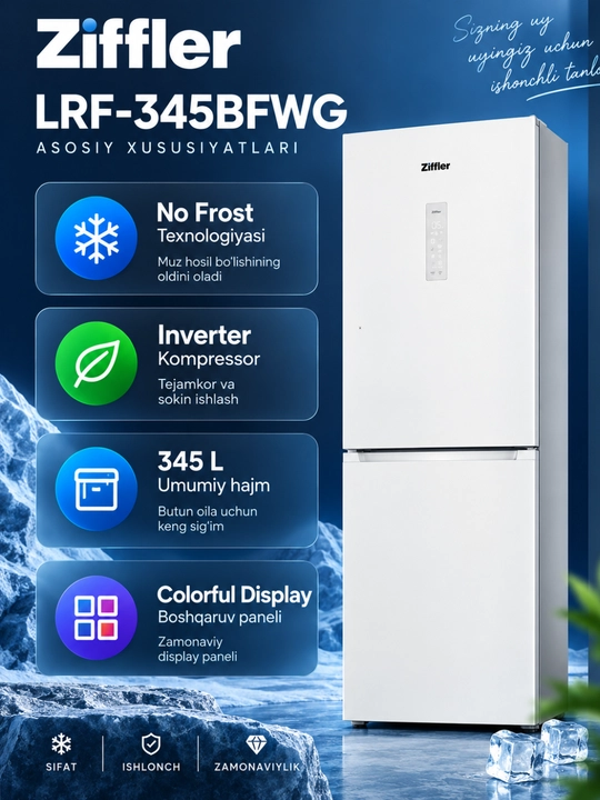 Ziffler No Frost inverter muzlatgichlari, 293–423 L, ikki kamerali va Multi Door