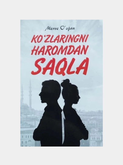 Ko'zlaringni haromdan saqla - 