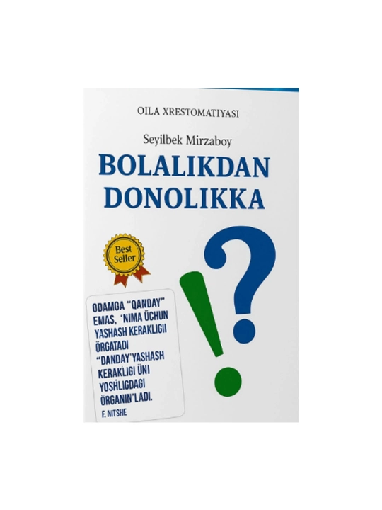 Bolalikdan donolikka, Seyilbek Mirzaboy - 