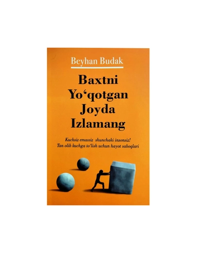 Baxtni yo'qotgan joyda izlamang - 
