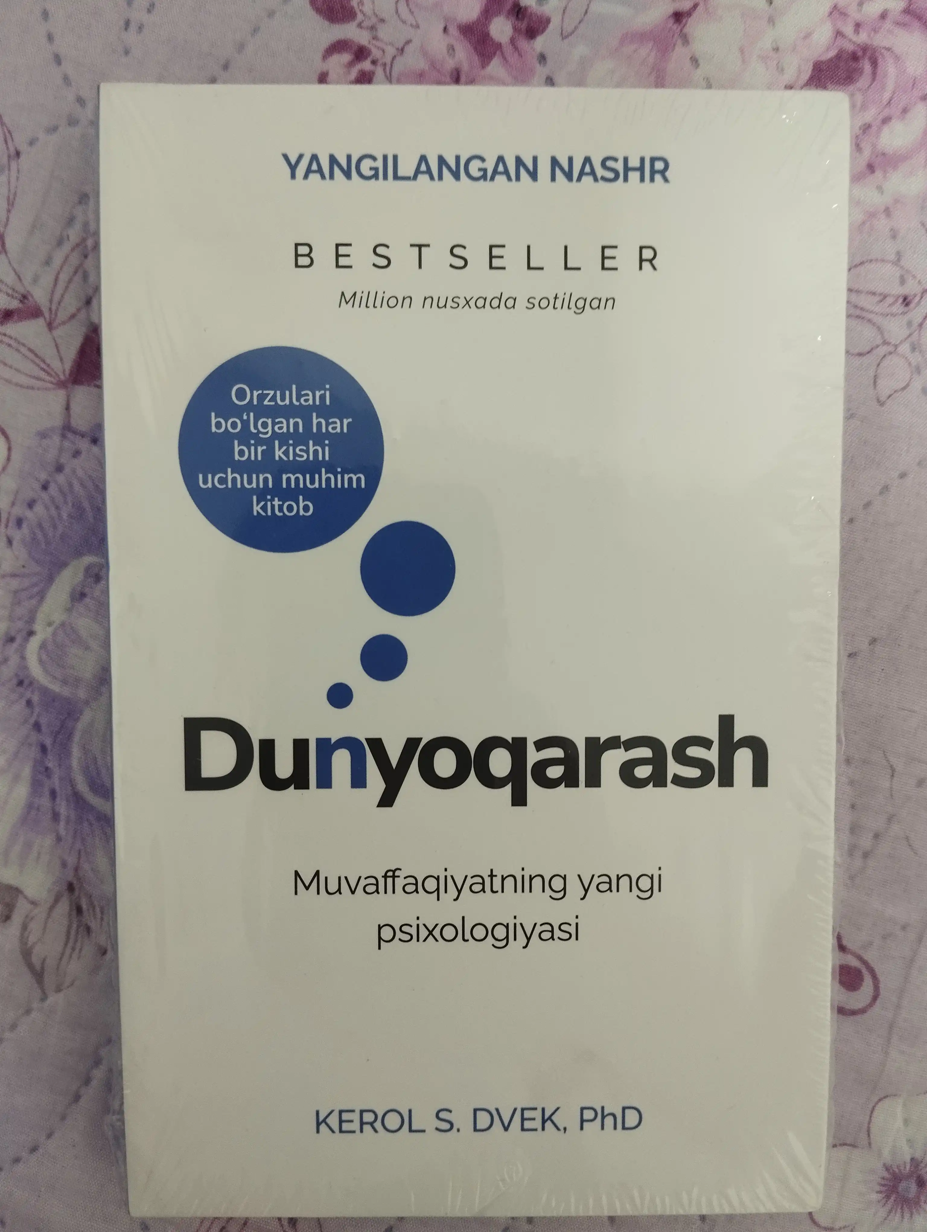 Dunyoqarash, Kerol S. Dvek, PhD