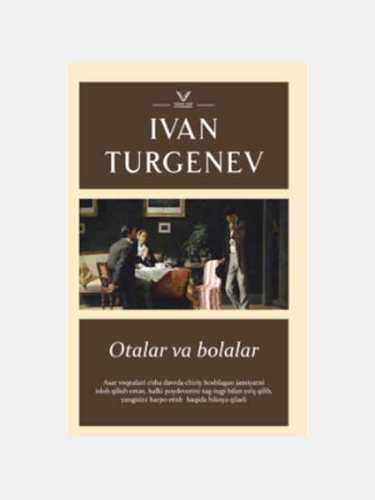 «Otalar va bolalar» — Ivan Turgenev - 