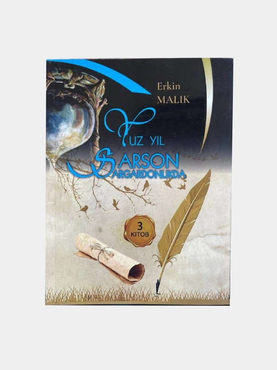 Yuz yil sarson-sargardonlikda - 