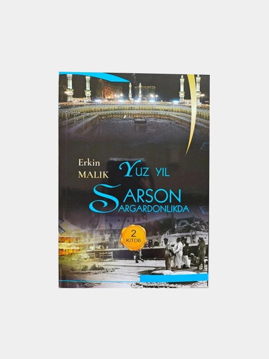 Yuz yil sarson-sargardonlikda 2 - 