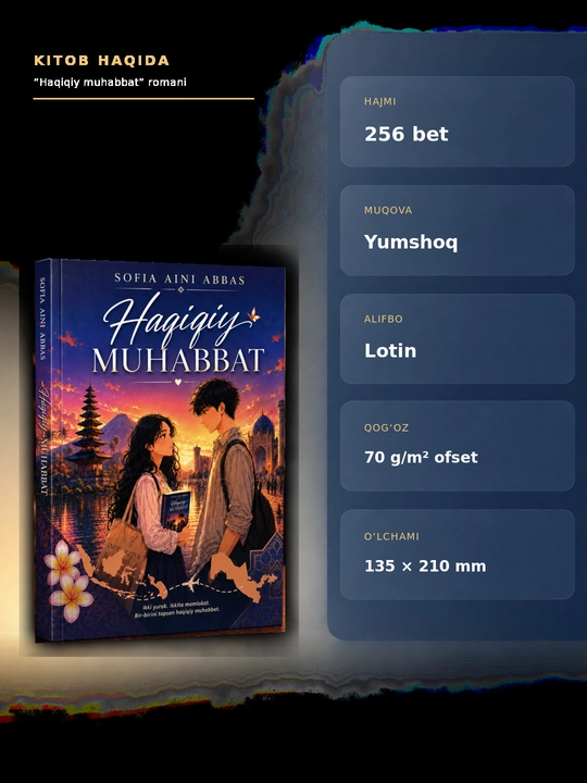 Haqiqiy muhabbat — Sofia Aini Abbas, roman, yumshoq muqova, 256 bet