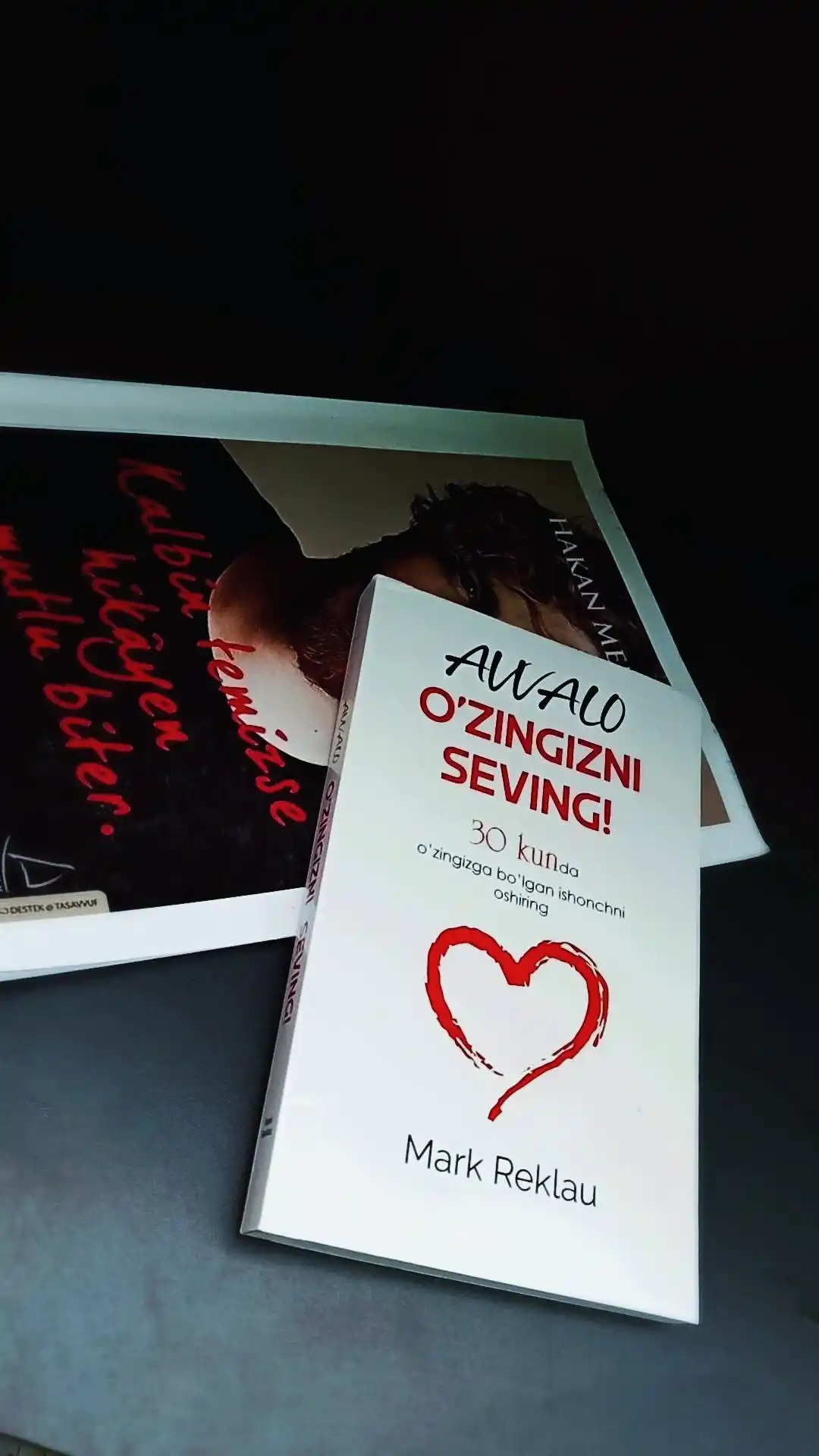 Avvalo o'zingizni seving! 30 kunda o'zingizga bo‘lgan ishonchni oshiring Mark Reklau