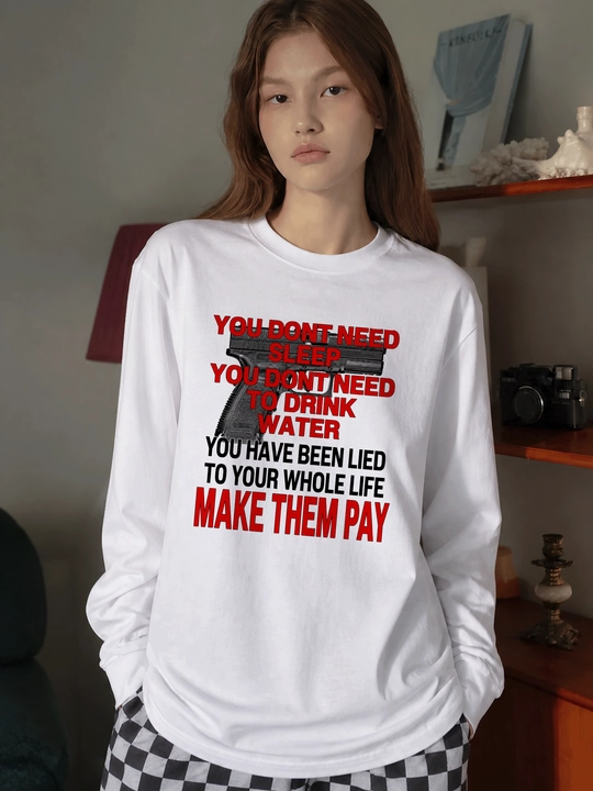 MICONIC oq oversayz longsliv, Make Them Pay grafik printi bilan