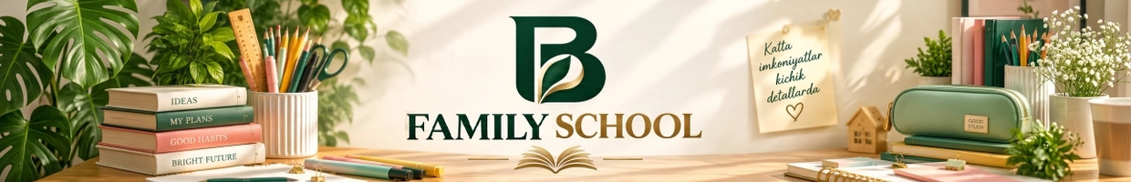 FAMILY SCHOOL
