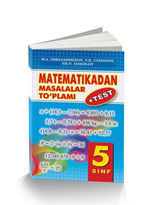 Математикадан масалалар тўплами + Тест. 5-синф - M.A. Мирзааҳмедов, F.R. Усмонов - 