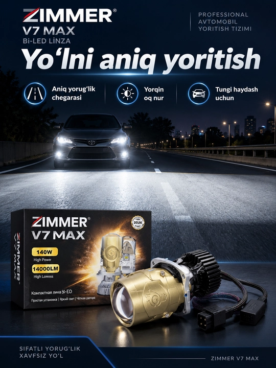 ZIMMER V7 MAX Bi-LED linzalar to‘plami, 140 Vt, 14000 Lm, yorqin nur, oson o‘rnatish