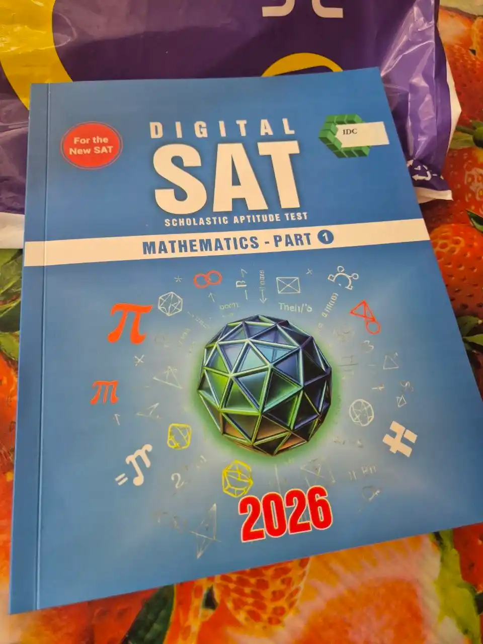 IDC SAT, SAT Mathematics Part 1, Part 2, Part 3 SAT matematika, Digital SAT, SAT Math 2026