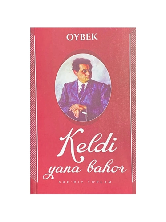 Keldi yana bahor - Muso Toshmuhammad o‘g‘li Oybek - 