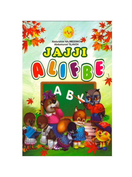 Jajji alifbe - Abdurahim Najmiddinov, Abdumurod Tilavov - 