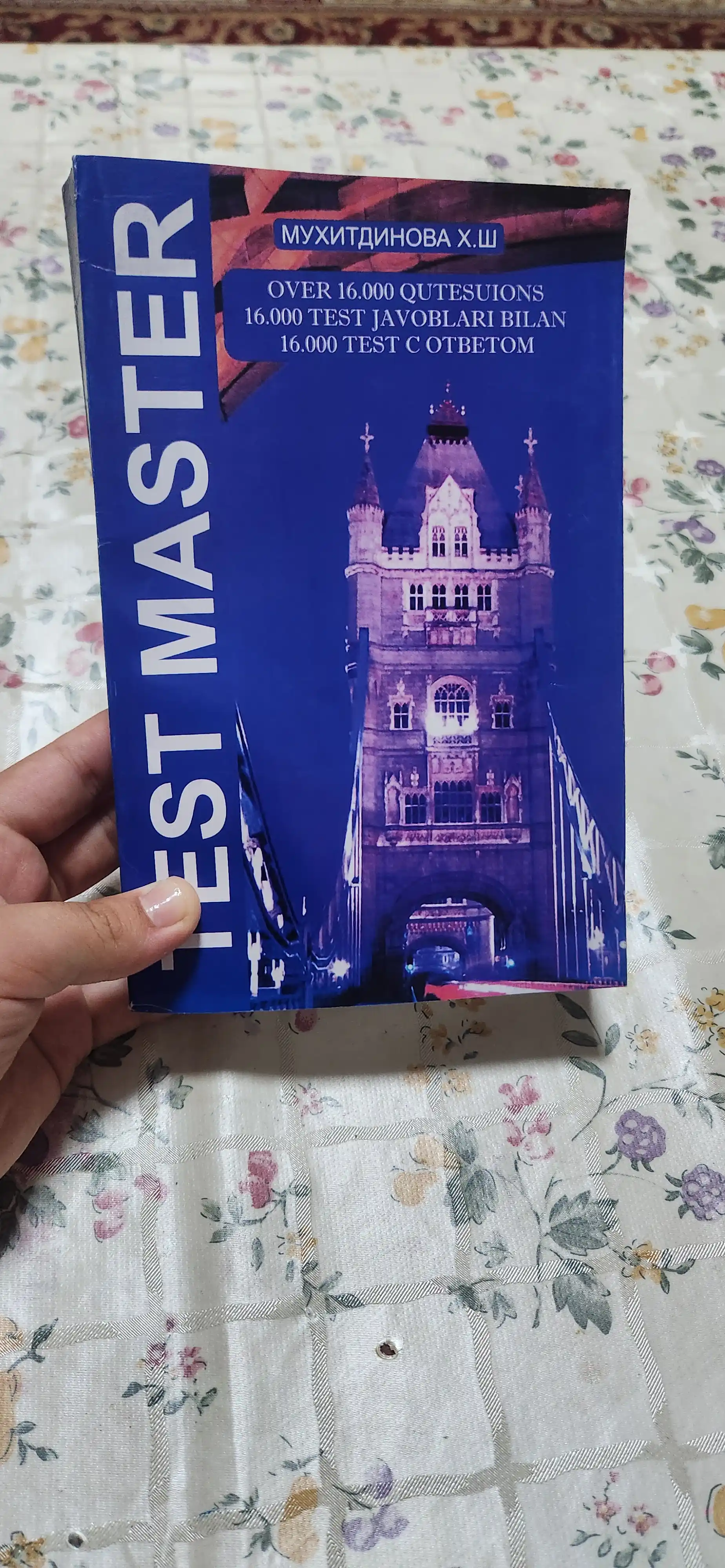 Test Master — Muhitdinova X. Sh., 16000 dan ortiq ingliz tili savollari, javoblar bilan