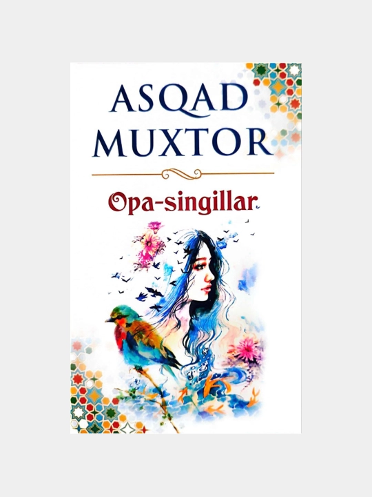 Opa-singillar — Asqad Muxtor - 