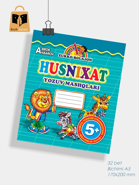 Husnixat A5. O‘qishni va yozishni o‘rganamiz - 