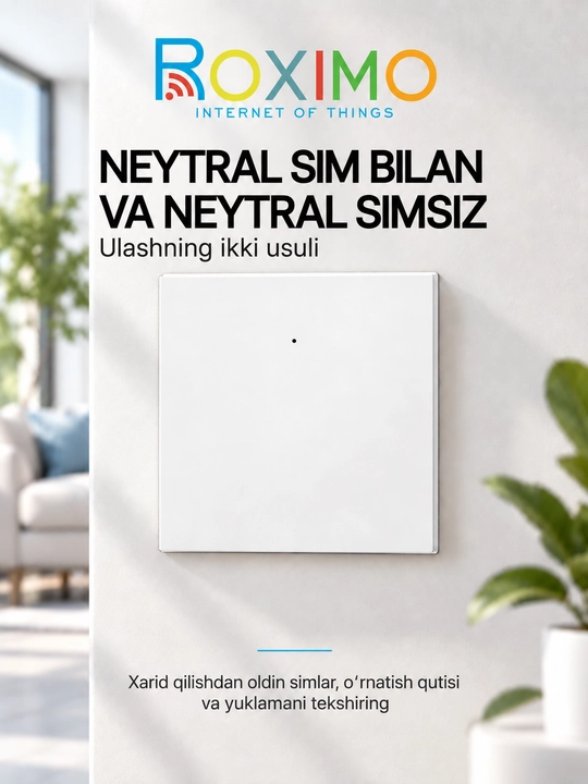 ROXIMO Zigbee 3.0 bir tugmali aqlli chiroq kaliti, neytral sim bilan va neytral simsiz