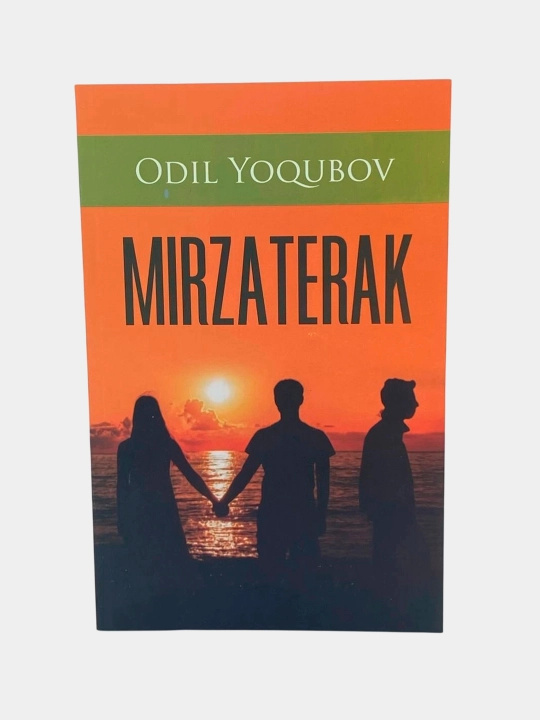 Mirzaterak (Global books), Odil Yoqubov - 