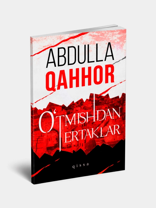Ўтмишдан эртаклар (Турон замин), Абдулла Қаҳҳор - 