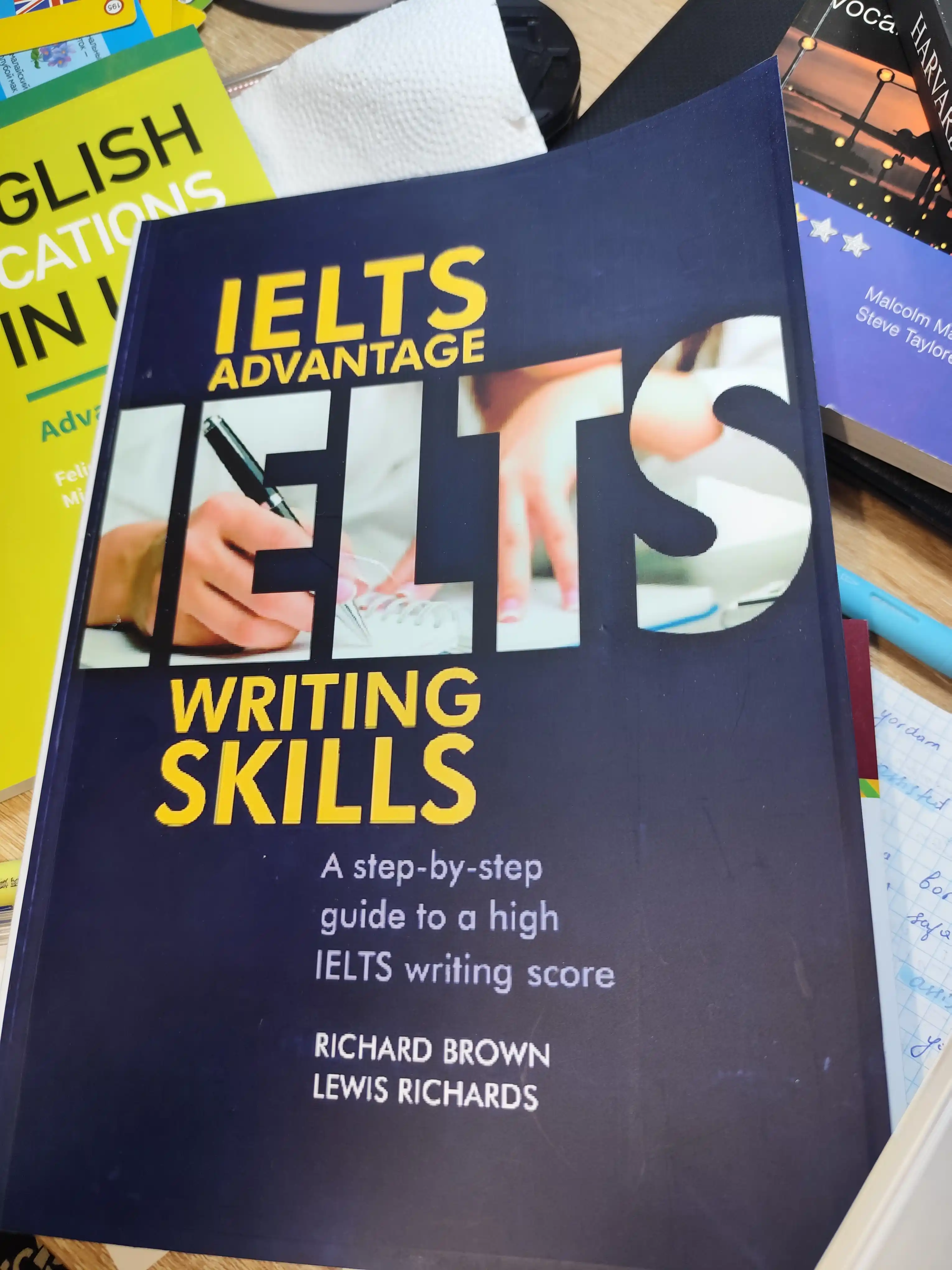 IELTS Advantage Writing Skills: A step-by-step guide to a high IELTS writing score