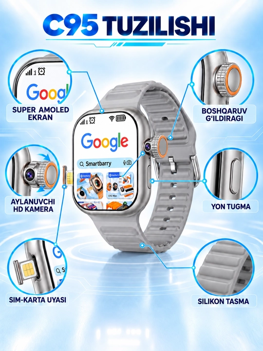 Smart soat C95, SIM-kartali aqlli soat, smart soat-telefon aylanuvchi kamera, AMOLED ekran