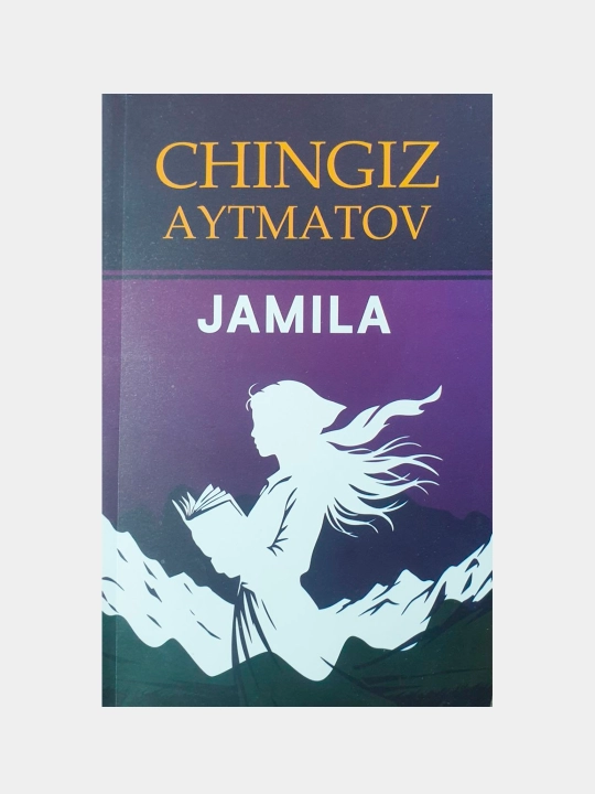 Jamila, Chingiz Aytmatov (ilm ziyo Zakovat) - 