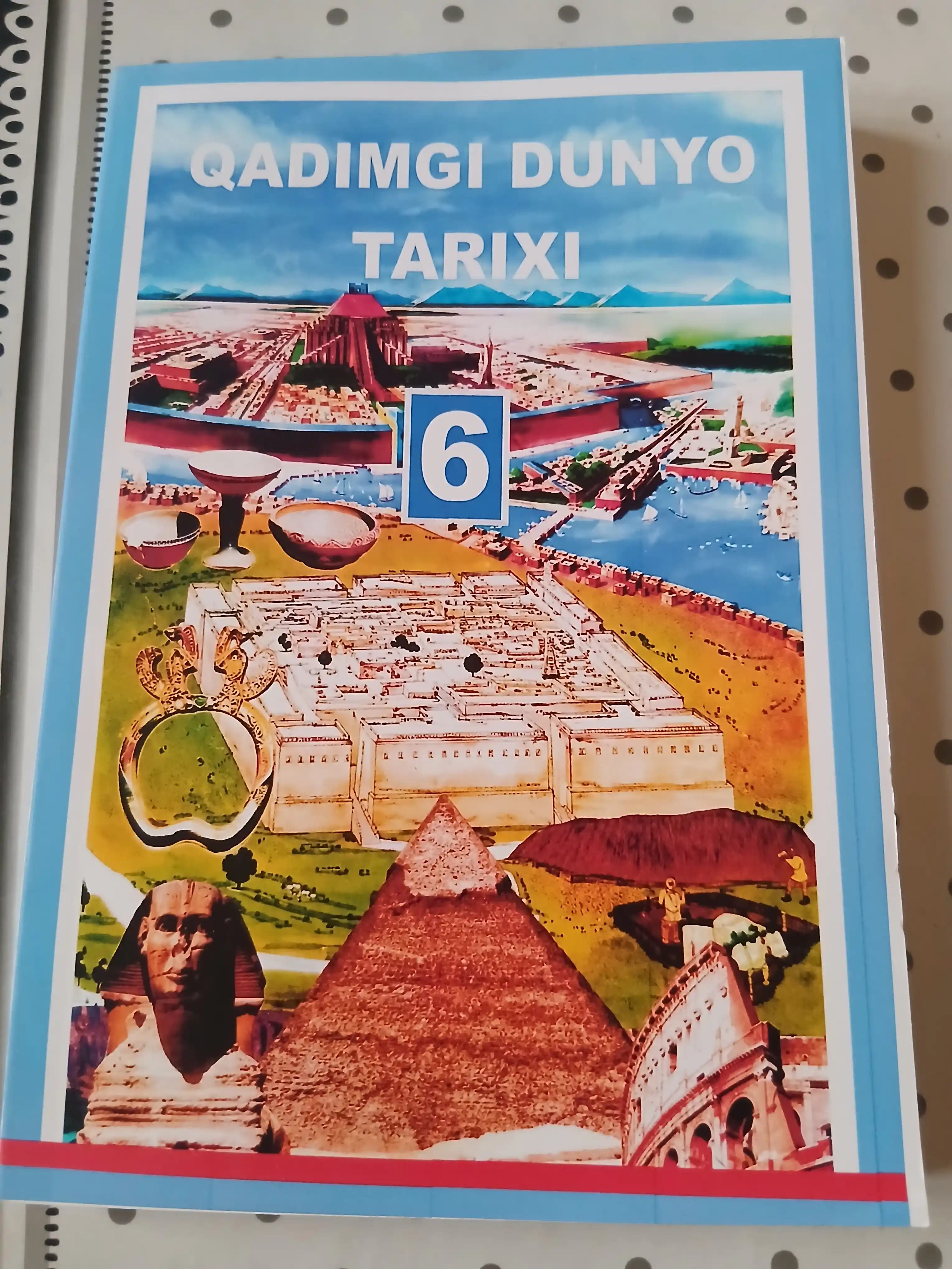 Qadimgi Dunyo Tarixi 6 sinf 2022 - format A5 rangli o'zbek tilida