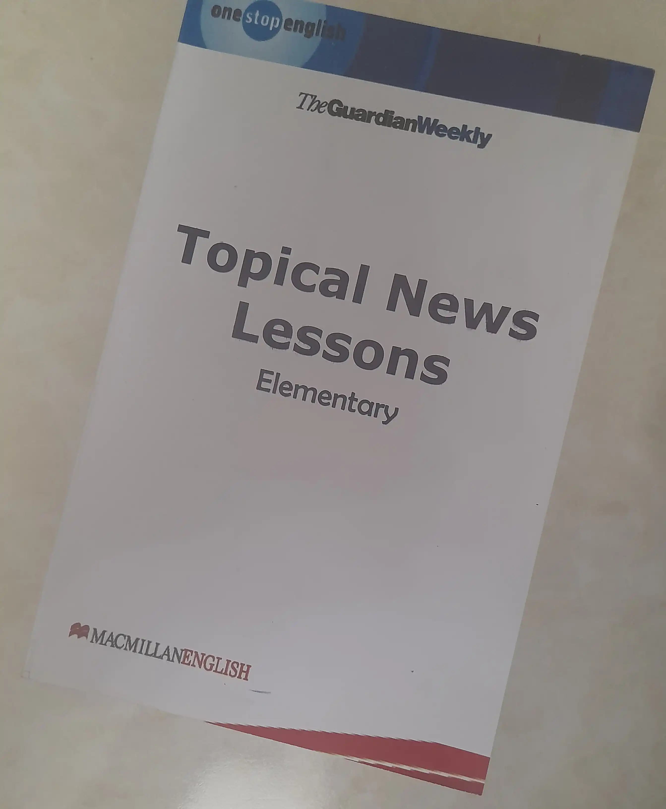 Topical News Lessons Intermediate, Elementary Macmillan English