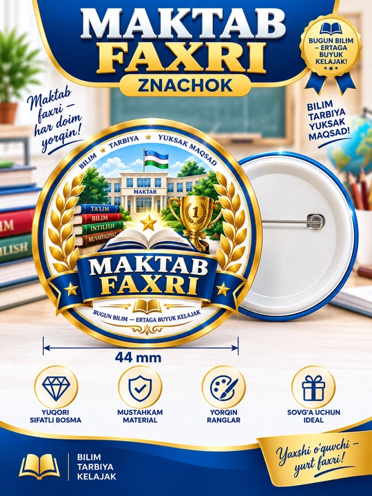 Ko'krak nishonlari maktablar uchun Znachok razmeri 44 mm - 