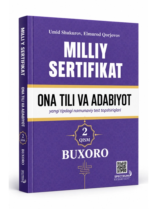 Milliy sertifikat Ona tili va adabiyot, 2-qism — yangi tipdagi namunaviy test topshiriqlari - 