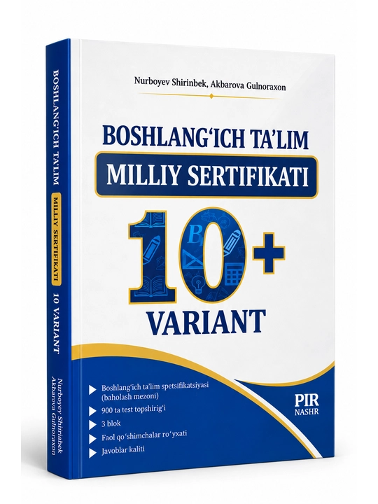 Boshlang‘ich ta’lim bo‘yicha milliy sertifikat - 10 dan ortiq variant, 900 ta test - 