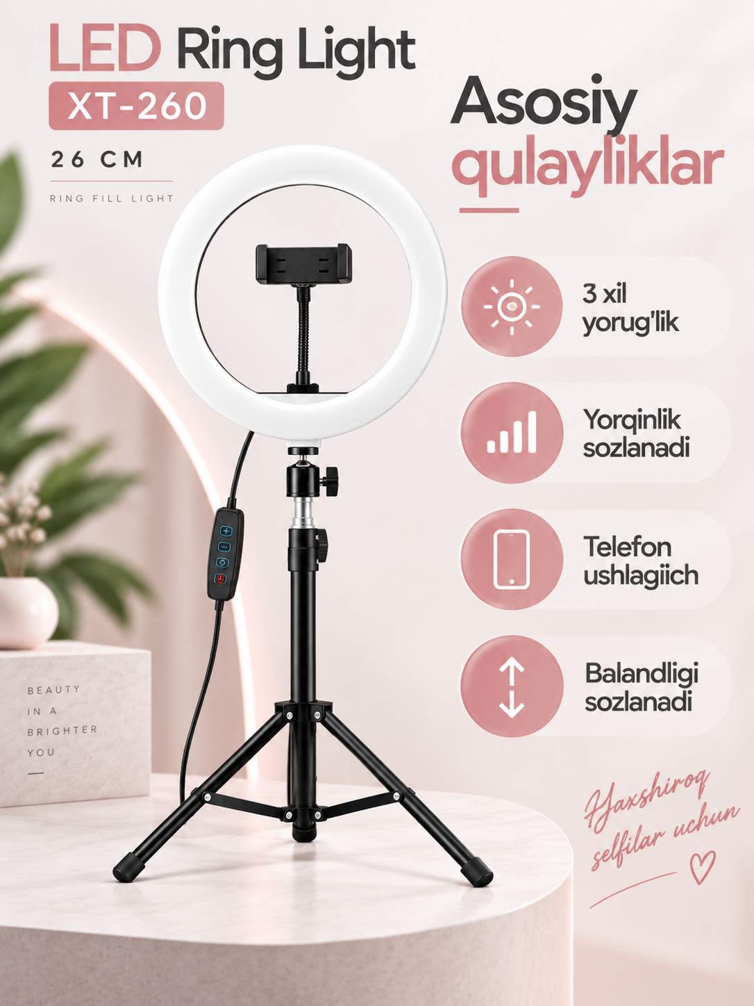 LED halqali lampa XT-260, 26 sm, telefon ushlagichli, sozlanadigan stendli blogerlar uchun