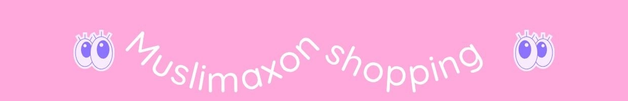 Muslimaxonshopping