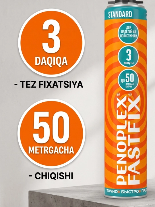 Penoplex Fastfix Standard montaj yelim-ko‘pigi, penoplast va issiqlik izolyatsiyasi uchun