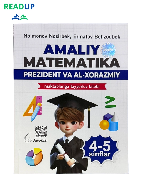Amaliy Matematika  4-5 va 6-7 sinflar |  Prezident va Al-Xorazmiy maktablariga tayyorlov